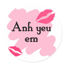 Anh yeu em - Vietnamese I love you Round Stickers