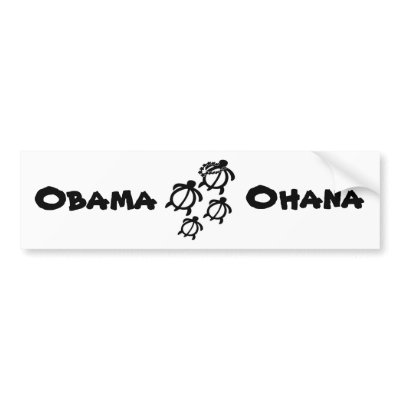 Animals_Honu_Ohana_Small, Obama, Ohana Bumper Sticker by HawaiianMommy