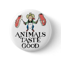 Animals Taste Good Buttons