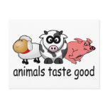 Animals Taste Good - Funny Meat Eaters Design Post Card