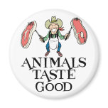Animals Taste Good Refrigerator Magnets