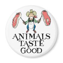 Animals Taste Good Refrigerator Magnets
