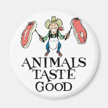 Animals Taste Good Refrigerator Magnets