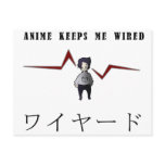 Anime keeps me wired postcard