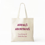 ANIPALS ANONYMOUS Tote Bag