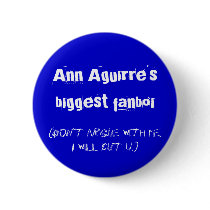 Ann Aguirre's biggest fanboi Pins