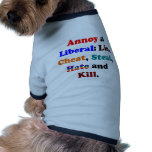 Annoy a Liberal pet clothing