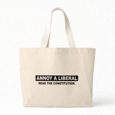 ANNOY A LIBERAL. READ THE CONSTITUTION TOTE BAGS by AnnoyALiberal