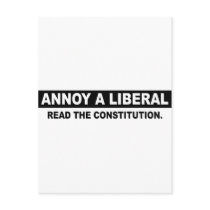 ANNOY A LIBERAL. READ THE CONSTITUTION POST CARD