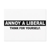 ANNOY A LIBERAL. THINK FOR YOURSELF POST CARD