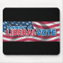 Annoy A Liberal VOTE Mouse Pads