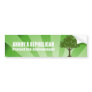 ANNOY A REPUBLICAN. PROTECT THE EARTH. BUMPER STICKERS