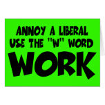 Annoy liberal work cards