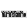 Annoy Liberals - Read the Constitution Sticker Bumper Stickers