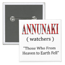Annunaki From Heaven to Earth Fell Buttons