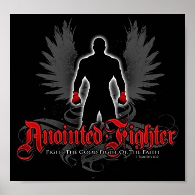 Anointed Fighter Poster by AnointedFighter