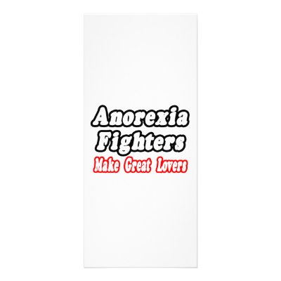 Anorexia Fighters Make Great Lovers by Anorexia_Shirts