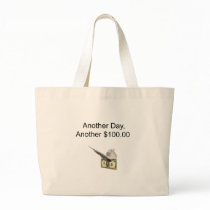 Another Day Another 100... with bill Tote Bags