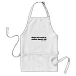 Another Planets Hell quote aprons
