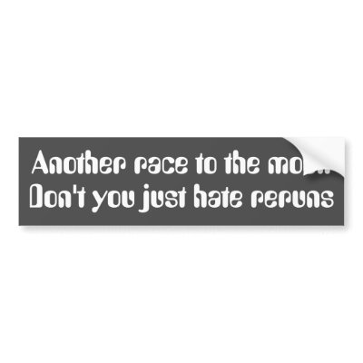 Another race to the moon ... bumper sticker by jwoods486