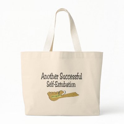 ANOTHER SUCCESSFUL SELF EXTUBATION TOTE BAG by gailg1957