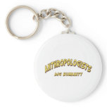 Anthropologists Dig Humanity Key Chain