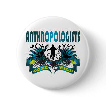 Anthropologists Gone Wild Pins