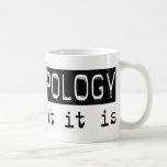 Anthropology It Is Mugs