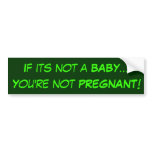 Anti-Abortion sticker 2 bumper stickers