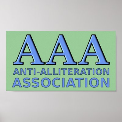Anti-Alliteration Association Funny Sign Poster by FunnyBusiness