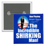 Anti Barack Obama - Shirker Button