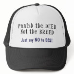 Anti-BSL Punish the Deed, Not the Breed Hat