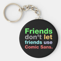 Anti-Comic Sans Font Keychains