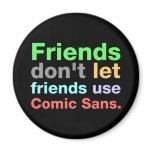 Anti-Comic Sans Font magnets