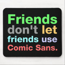 Anti-Comic Sans Font mousepads
