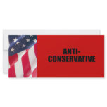 Anti-Conservative rack cards