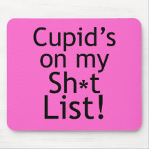 Anti Cupid Anti-Valentines Mousepad