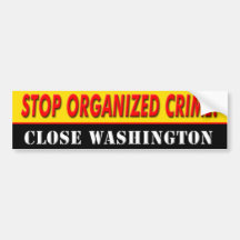 anti Democrat "Stop Organised Crime" bumpersticker Bumper Stickers