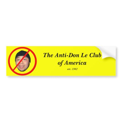 Anti-Don Le Bumper Sticker by LLKYLEJ