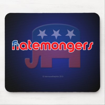 Anti-GOP Hatemongers Mousepads by InterrouseGraphics