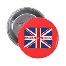 Anti Gordon Brown anti Labour Pinback Buttons