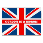 Anti Gordon Brown-Gordon's a moron cards