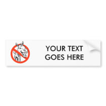 Anti-Liberal / Anti-Democrat Bumper Sticker