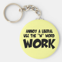 Anti liberal work keychains