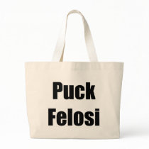 Anti Nancy Pelosi - Puck Felosi Bags