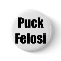 Anti Nancy Pelosi - Puck Felosi Pinback Button