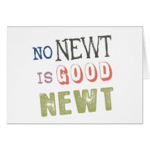 Anti-Newt Election 2012 Gear Greeting Card