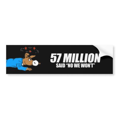 Anti-Obama - 57 Million said No Bumpersticker Bumper Stickers by obamanation