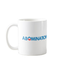 Anti-Obama - Abomination Coffee Mugs