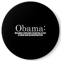 Anti-Obama - Because everyone deserves your money Pins